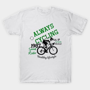 Always cycling T-Shirt